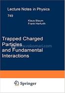 Trapped Charged Particles and Fundamental Interactions image