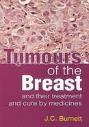 Tumours of the Breast and Their Treatment and Cure by Medicines