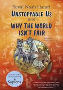 Unstoppable Us : Why the World Isn’t Fair image