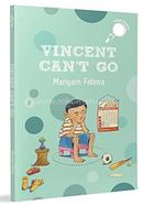 Vincent Can't Go image
