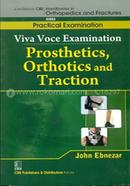 Viva Voce Examination - Prosthetics, Orthotics and Traction - (Handbooks In Orthopedics And Fractures Series, Vol. 67 : Practical Examination) image