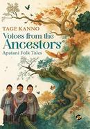 Voices from the Ancestors: Apatani Folk Tales image