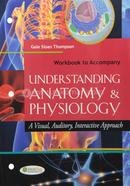 WB TO ACCOMPANY UNDERSTANDING ANATOMY and PHYSIOLOGY A VISUAL, AUDITORY, INTERACTIVE APPROACH WITHOUT image