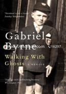 Walking With Ghosts: A Memoir image