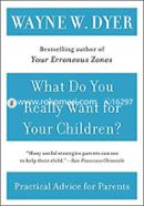What Do You Really Want for Your Children? image