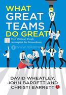 What Great Teams Do Great image