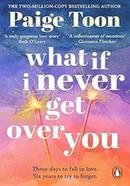 What If I Never Get Over You image