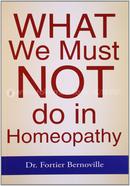 What We Must Not Do in Homoeopathy image