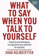 What to Say When You Talk to Yourself image