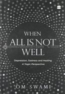 When All Is Not Well image