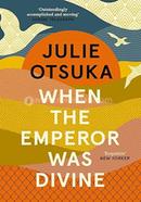 When The Emperor Was Divine image