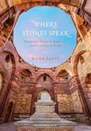 Where Stones Speak: Historical Trails in Mehrauli, the First City of Delhi image