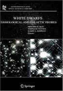 White Dwarfs: Cosmological and Galactic Probes image