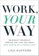 Work, Your Way image
