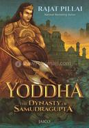 Yoddha: The Dynasty of Samudragupta image