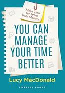 You Can Manage Your Time Better