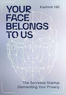 Your Face Belongs To Us image