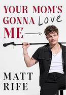 Your Mom’s Gonna Love Me image