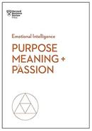  Emotional Intelligence: Purpose, Meaning, and Passion image