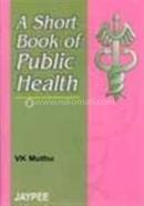 A Short Book Of Public Health image