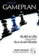 Your Gameplan: Build a Life beyond Survival Mode image