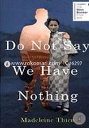 Do Not Say We Have Nothing  image