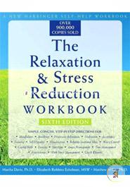 The Relaxation and Stress Reduction Workbook (New Harbinger Self-Help Workbook) image