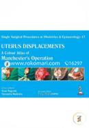 Single Surgical Procedures in Obstetrics and Gynaecology - 17 Uterus Displacements : A Colour Atlas of Manchesters Operation image