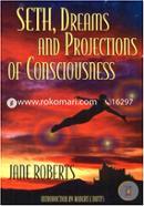 Seth, Dreams and Projections of Consciousness image