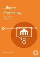Library Marketing: From Passion to Practice image