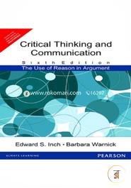 Critical Thinking and Communication : The Use of Reason in Argument image