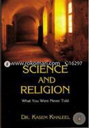 Science and Religion : What You Were Never Told image