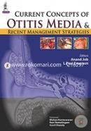Current Concepts of Otitis Media and Recent Management Strategies image