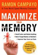 Maximize Your Memory: Read Faster and Retain Anything *Never Forget a Name or Number *Improve Your Score on Any Test image