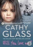 Will You Love Me?: The story of my adopted daughter Lucy image