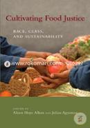 Cultivating Food Justice – Race, Class, and Sustainability image