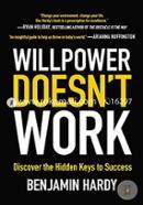 Willpower Doesn't Work: Discover the Hidden Keys to Success  image