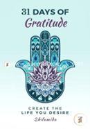 31 Days of Gratitude: Create the Life You Desire image