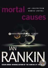 Mortal Causes: An Inspector Rebus Novel (Inspector Rebus Novels) image