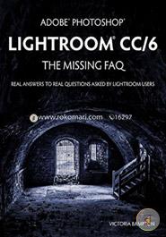 Adobe Photoshop Lightroom CC/6 - The Missing FAQ - Real Answers to Real Questions Asked by Lightroom Users image