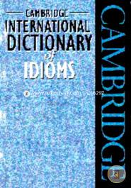 Cambridge International Dictionary of Idioms image