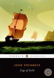 Cup of Gold: A Life of Sir Henry Morgan, Buccaneer, with Occasional Reference to History (Penguin Classics) image