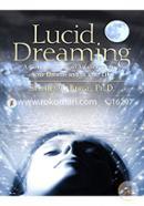 Lucid Dreaming: A Concise Guide to Awakening in Your Dreams and in Your Life image