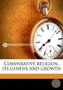 Comparative Religion: Its Genesis and Growth image