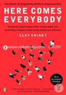 Here Comes Everybody: The Power of Organizing Without Organizations image