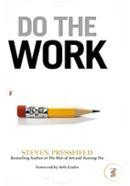 Do the Work: Overcome Resistance and Get Out of Your Own Way  image