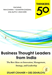Thinkers 50 - Business Thought Leaders from India: The Best Ideas on Innovation, Management, Strategy, and Leadership image
