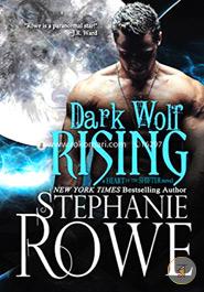 Dark Wolf Rising (Heart of the Shifter): Volume 1 image
