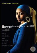 Muslim Cool: Race, Religion, and Hip Hop in the United States image