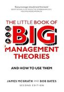 The Little Book of Big Management Theories: and how to use them image